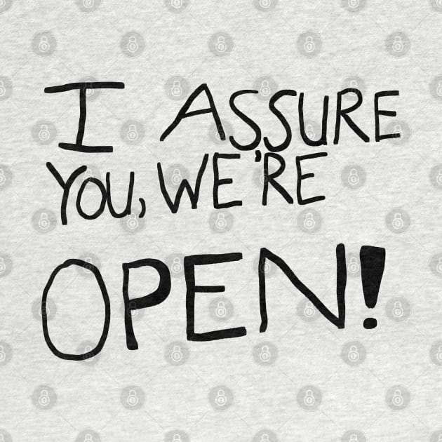 I Assure You We're Open (Clerks) by MovieFunTime